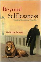 Beyond Selflessness: Reading Nietzsche's Genealogy