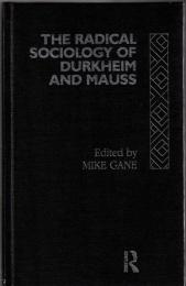 Radical Sociology of Durkheim and Mauss