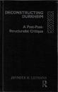 Deconstructing Durkheim: A Post-Post-Structuralist Critique