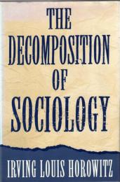 The Decomposition of Sociology
