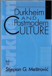 Durkheim and Postmodern Culture