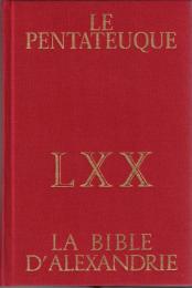 Le Pentateuque d'Alexandrie : texte grec et traduction