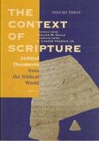 The Context of Scripture: Archival Documents from the Biblical World