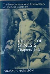 The Book of Genesis 1-17 (New International Commentary on the Old Testament Series) 