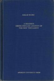 A Reader's Greek-English Lexicon of the New Testament and a Beginner's Guide for the Translation of New Testament Greek
