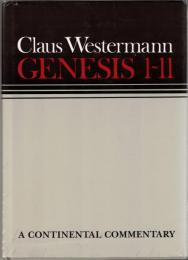 Genesis 1-11, 12-36, 37-50 : A Continental Commentary