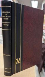 Grammar of Septuagint Greek: With Selected Readings from the Septuagint According to the Text of Swete