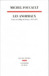 Les anormaux : cours au Collège de France (1974-1975)