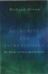 Authority and Estrangement: An Essay on Self-Knowledge