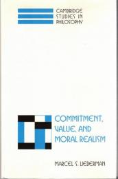 Commitment, Value, and Moral Realism