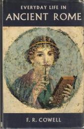 Everyday Life in Ancient Rome