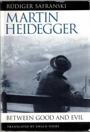 Martin Heidegger: Between Good and Evil