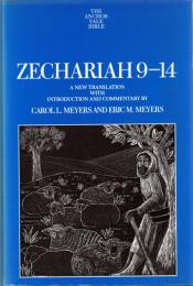 Zechariah 9-14 : A New Translation with Introduction and Commentary