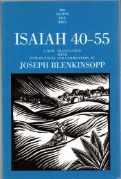Isaiah 40-55 : A New Translation With Introduction and Commentary