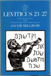 Leviticus 23-27 : A New Translation with Introduction and Commentary