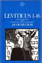 Levitucus 1-16, 17-22 : A New Translation with Introduction and Commentary