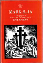 Mark 8-16 : A New Translation With Introduction and Commentary