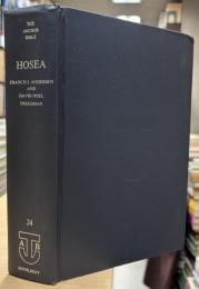 Hosea : A New Translation With Introduction and Commentary
