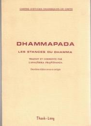 Dhammapada : Les Stances du Dhamma : Traduit et Commente