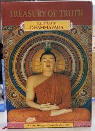 Treasury of truth : Illustrated Dhammapada