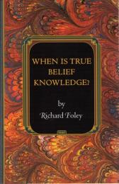 When Is True Belief Knowledge? 