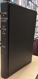 The Meaning of Truth (The Works of William James)