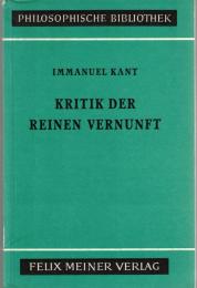 Kritik Der Reinen Vernuft : Nach der ersten und zweiten Original-Ausgabe