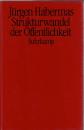 Strukturwandel der Öffentlichkeit: Untersuchungen zu einer Kategorie der bürgerlichen Gesellschaft