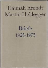 Hannah Arendt, Martin Heidegger Briefe 1925-1975