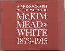 A MONOGRAPH OF THE WORKS OF McKIM MEAD & WHITE 1879-1915：アメリカ近代建築資料集成
