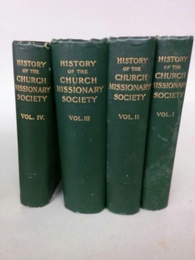 Historey of the Church Missionary Society. Its Environment, its men and its work.  4 vols. 