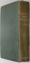 NARRATIVE OF THE EARL OF ELGIN'S MISSION TO CHINA AND JAPAN  IN THE YEARS 1857，'58，'59．