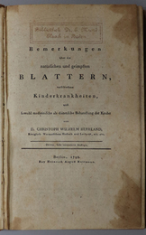 Bemerkungen uber die naturlichen und geimpften BLATTERN  verfchiedene Kinderkrankheiten，und fowohl medizinifche als diatetifche Behandlung der Kinder