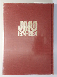 ＪＡＲＯ １０年のあゆみ １９７４～１９８４