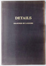 DETAILS  DRAWINGS BY S.SUZUKI［鈴木三一スケッチ集 第４巻］