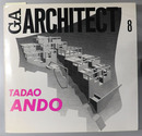 TADAO ANDO（安藤忠雄）（英文併記） GA ARCHITECT８：世界の建築家
