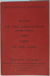 RULES OF THE ASSOCIATION AND LAWS OF THE GAME ABRIDGED EDITION SEASON 1954-55