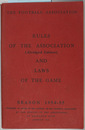 RULES OF THE ASSOCIATION AND LAWS OF THE GAME ABRIDGED EDITION SEASON 1954-55