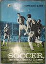 SOCCER，INTERNATIONAL GAME