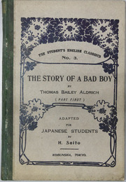 THE STORY OF A BAD BOY THE STUDENT’S ENGLISH CLASSICS NO.3