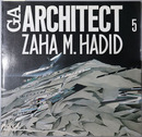 ZAHA M. HADID（ザハ・ハディド） （英文併記） GA ARCHITECT ５：世界の建築家