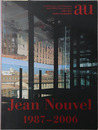 ジャン・ヌーヴェル １９８７～２００６（a+u：建築と都市 ２００６年４月臨時増刊）