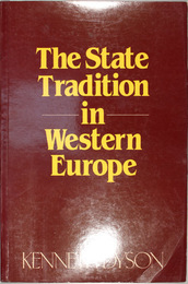 THE STATE TRADITION IN WESTERN EUROPE A STUDY OF AN IDEA AND INSTITUTION