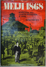 MEIJI 1868  REVOLUTION AND COUNTER-REVOLUTION IN JAPAN