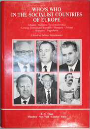 WHO’S WHO IN THE SOCIALIST COUNTRIES OF EUROPE A BIOGRAPHICAL ENCYCLOPEDIA OF MORE THAN 12600 LEADING PERSONALITIES