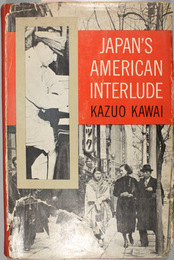 JAPAN’S AMERICAN INTERLUDE 