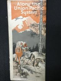 Along the Union Pacific System　（Railroad Brochure）7-1928
