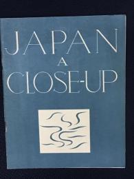 JAPAN A CLOSE-UP