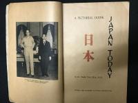 JAPAN TODAY　日本： A PICTORIAL GUIDE　
