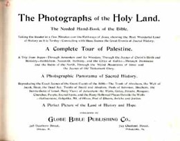 The Photographs of the Holy Land  The Needed Hand=Book of the Bible/A Complete Tour of Palestine 